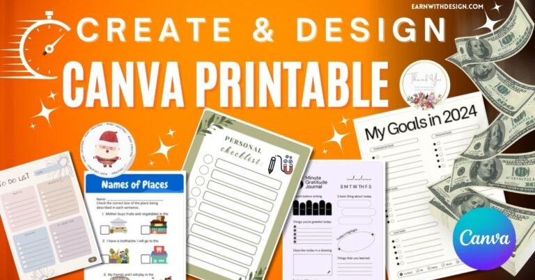 step-by-step how to c reate and design canva printable and make money online