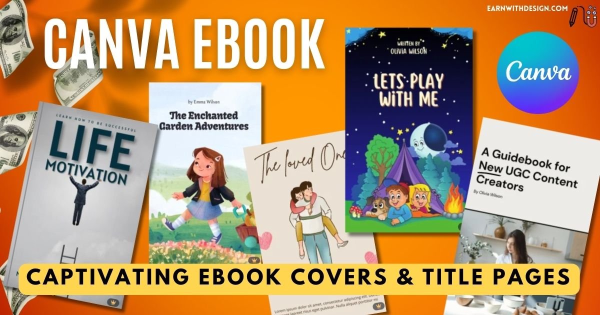 canva ebook Captivating Ebook Covers & Title Pages to make money online with canva