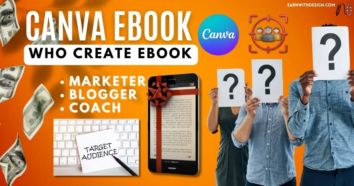 canva ebook who create ebook and target audience canva ebook who create ebook and target audience and make money online