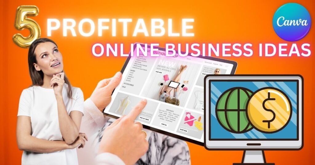 5 Profitable Online Business Ideas with Canva for Beginners